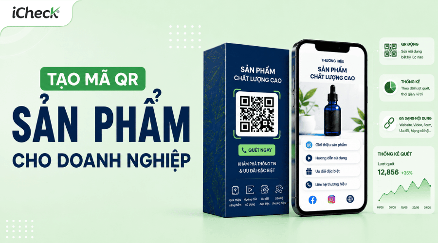 Tạo mã QR sản phẩm chuyên nghiệp cho doanh nghiệp